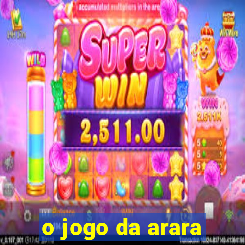 o jogo da arara